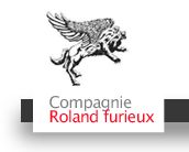 La compagnie Roland furieux. Publié le 09/03/12. Metz
